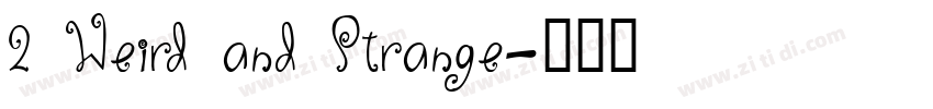 2 Weird and Strange字体转换